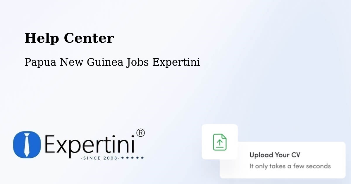 Help Center – Kerowagi - Papua New Guinea Jobs Expertini