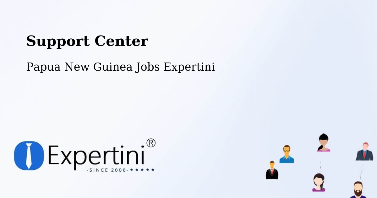 Support Services – Kerowagi - Papua New Guinea Jobs Expertini